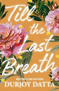 Produktbild: Datta, D: Till the Last Breath . . .