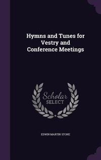 Produktbild: Hymns and Tunes for Vestry and Conference Meetings