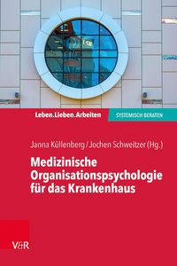 Produktbild: Medizinische Organisationspsychologie f&uuml;r das Krankenhaus