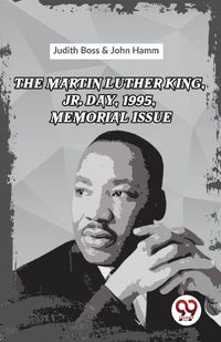 Produktbild: The Martin Luther King, Jr. Day, 1995, Memorial Issue