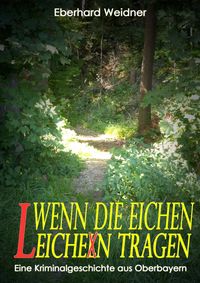 Produktbild: Wenn die Eichen Leichen tragen
