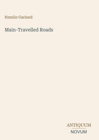 Produktbild: Main-Travelled Roads