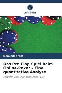 Produktbild: Das Pre-Flop-Spiel beim Online-Poker - Eine quantitative Analyse