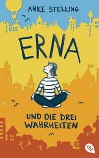 Bild vom Artikel Erna und die drei Wahrheiten vom Autor Anke Stelling