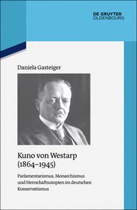 Bild vom Artikel Kuno von Westarp (1864–1945) vom Autor Daniela Gasteiger