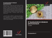 Produktbild: O boolea&iquest;skich bliskich pier&iquest;cieniach
