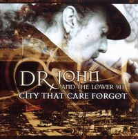 Produktbild: Dr. John And The Lower 911: City That Care Forgot