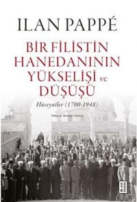 Produktbild: Bir Filistin Hanedaninin Y&uuml;kselisi ve D&uuml;s&uuml;s&uuml; Ciltli