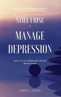 Produktbild: Still I Rise & Manage Depression