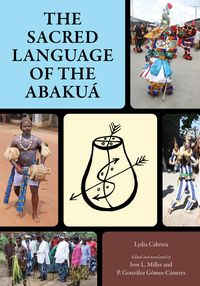 Produktbild: The Sacred Language of the Abaku&aacute;