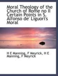 Produktbild: Moral Theology of the Church of Rome No II Certain Points in S. Alfonso de' Liguori's Moral