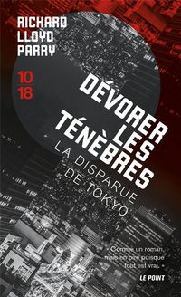 Produktbild: D&eacute;vorer les t&eacute;n&egrave;bres : la disparue de Tokyo