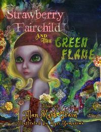 Produktbild: Strawberry Fairchild And The Green Flame