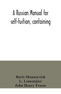 Produktbild: A Russian manual for self-tuition, containing