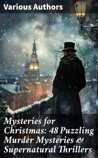 Produktbild: Mysteries for Christmas: 48 Puzzling Murder Mysteries & Supernatural Thrillers