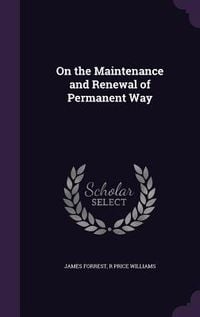 Produktbild: On the Maintenance and Renewal of Permanent Way