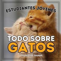 Produktbild: Estudiantes J&oacute;venes, Todo sobre Gatos