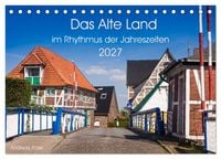 Produktbild: Das Alte Land- im Rhythmus der Jahreszeiten (Tischkalender 2027 DIN A5 quer), CALVENDO Monatskalender