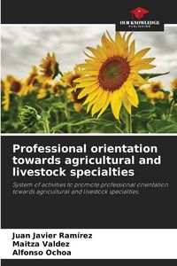 Produktbild: Professional orientation towards agricultural and livestock specialties