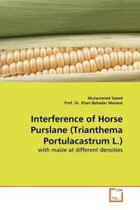 Produktbild: Saeed, M: Interference of Horse Purslane (Trianthema Portula