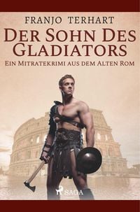 Produktbild: Der Sohn des Gladiators - Ein Mitratekrimi aus dem Alten Rom