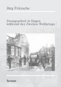 Produktbild: Fritzsche, J: Zwangsarbeit in Hagen w&auml;hrend des Zweiten Welt