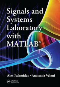 Produktbild: Palamides, A: Signals and Systems Laboratory with MATLAB