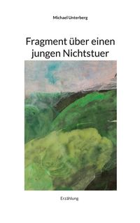 Produktbild: Fragment &uuml;ber einen jungen Nichtstuer