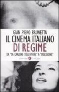 Produktbild: Il cinema italiano di regime. Da 'La canzone dell'amore' a 'Ossessione'. 1929-1945