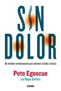Produktbild: Sin Dolor. El M&eacute;todo Revolucionario Para Combatir El Dolor Cr&oacute;nico