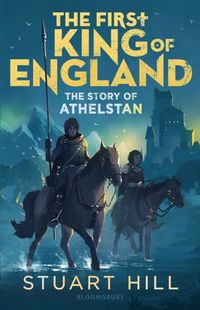 Produktbild: Hill, S: The First King of England: The Story of Athelstan