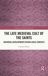 Produktbild: The Late Medieval Cult of the Saints