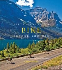 Produktbild: Fifty Places to Bike Before You Die