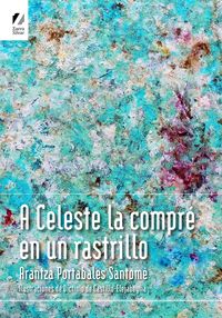 Produktbild: A Celeste la compr&eacute; en un rastrillo