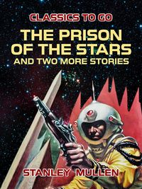 Produktbild: The Prison of the Stars and Two More Stories