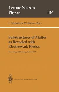 Produktbild: Substructures of Matter as Revealed with Electroweak Probes