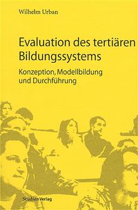 Bild vom Artikel Evaluation des tertiären Bildungssystems vom Autor Wilhelm Urban