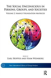 Produktbild: The Social Unconscious in Persons, Groups, and Societies