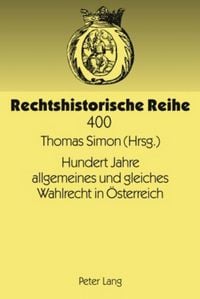 Produktbild: Hundert Jahre allgemeines und gleiches Wahlrecht in &Ouml;sterreich