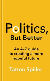 Produktbild: Politics, But Better