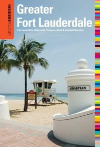 Produktbild: Insiders' Guide&reg; to Greater Fort Lauderdale