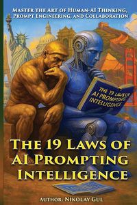 Produktbild: The 19 Laws of AI Prompting Intelligence