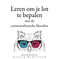 Produktbild: Leren om je lot te bepalen met de existentialistische filosofen...