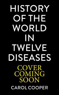 Produktbild: The History of the World in 12 Diseases