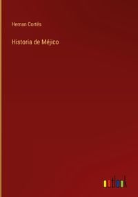 Produktbild: Historia de M&eacute;jico