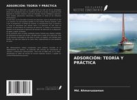 Produktbild: Adsorci&oacute;n: Teor&iacute;a Y Pr&aacute;ctica