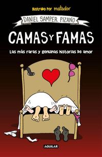 Produktbild: Camas Y Famas: Las M&aacute;s Raras Y Genuinas Historias de Amor / Who You Lie in Bed With. the Rarest and Most Genuine Love Stories
