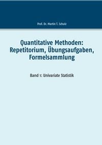 Produktbild: Quantitative Methoden: Repetitorium, &Uuml;bungsaufgaben, Formelsammlung