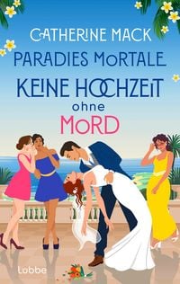 Produktbild: Paradies mortale. Keine Hochzeit ohne Mord