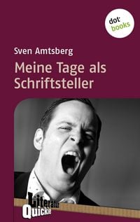 Produktbild: Meine Tage als Schriftsteller - Literatur-Quickie